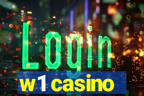 w1 casino